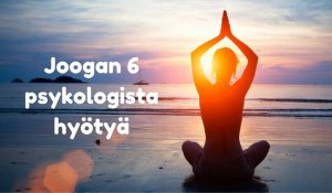 Joogan 6 psykologista hyötyä