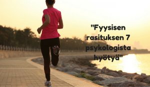 Liikunnan 7 psyykkistä hyötyä